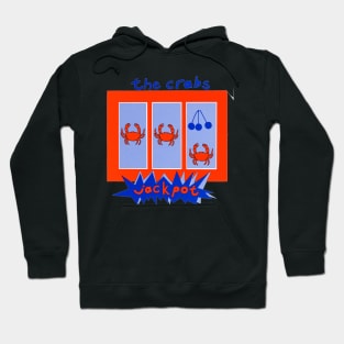 The Crabs Jackpot Sarah Dougher Hoodie